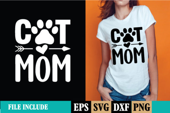 Cat Mom Funny SVG Graphics for Print Templates