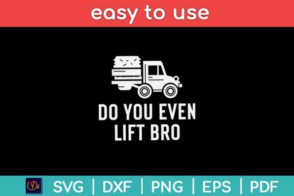 Do You Even Lift Bro Funny Svg File: A Brand Designer’s Take
