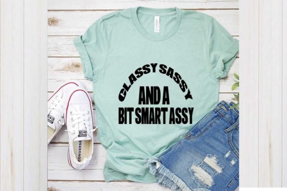 Funny Svg Design, Classy Sassy and a Bit Graphics