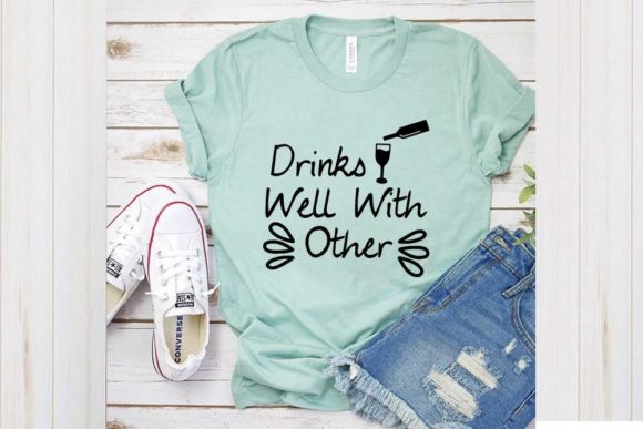 Funny Svg Design, Drinks Well with Other