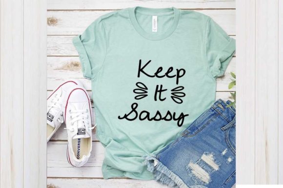 Funny Svg Design, Keep It Sassy
