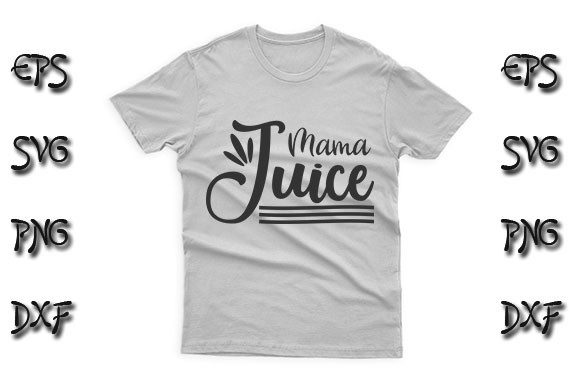 Funny SVG Design, Mama Juice
