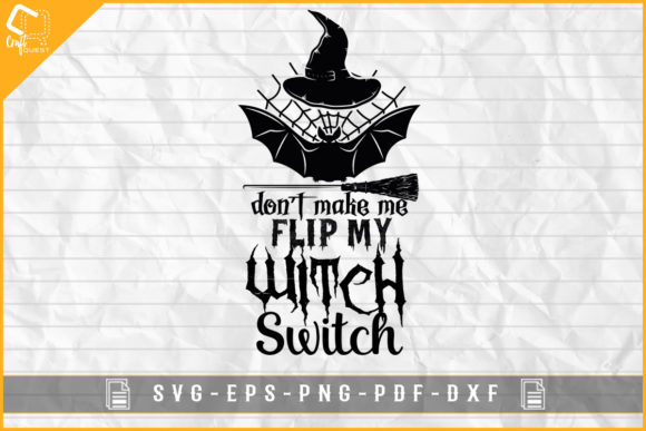 Halloween Day Don’t Make Me Flip Design Graphics for Crafts