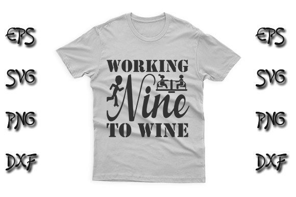 Working Nine to Wine SVG Design for Graphic Branding